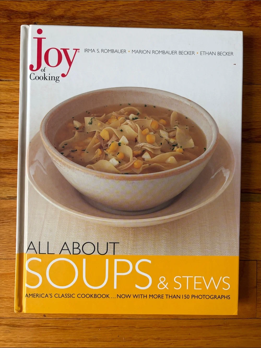 Joy of Cooking: All About Soups & Stews hardcover recipe Cookbook